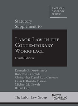Statutory Supplement to Labor Law in the Contemporary Workplace - 4th Edition - Kenneth G. Dau-Schmidt