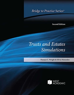 Trusts and Estates Simulations: Bridge to Practice - 2nd Edition - Danaya C. Wright cover