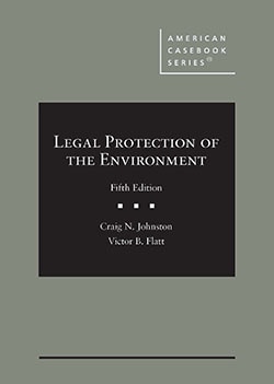 Legal Protection of the Environment - 5th Edition - Craig N. Johnston