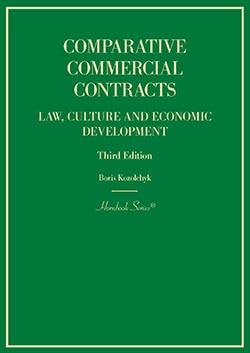 Comparative Commercial Contracts: Law, Culture and Economic Development - 3rd Edition - Boris Kozolchyk