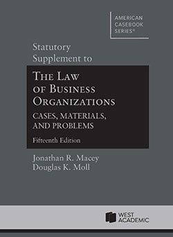 Statutory Supplement to The Law of Business Organizations, Cases, Materials, and Problems - 15th Edition - Jonathan R. Macey
