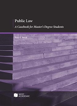 Public Law: A Casebook for Master's Degree Students - Peter L. Reich