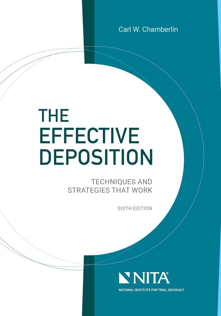 The Effective Deposition: Techniques and Strategies That Work - 6th Edition - Carl W. Chamberlin