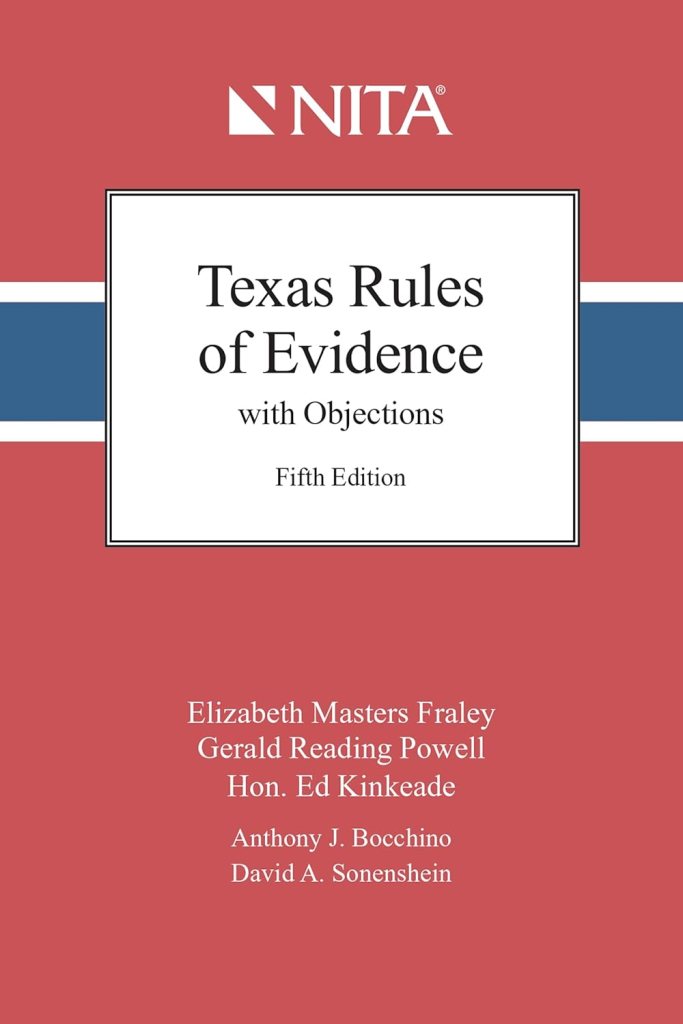 Texas Rules of Evidence with Objections - 5th Edition - Elizabeth M. Fraley