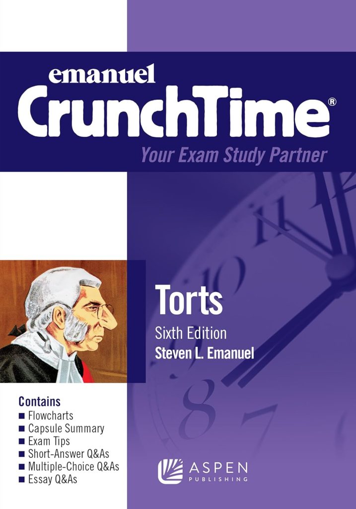 Emanuel CrunchTime for Torts - 6th Edition - Steven L. Emanuel