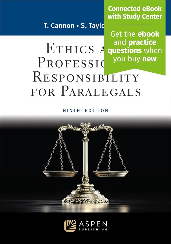 Ethics and Professional Responsibility for Paralegals - 9th Edition - Therese A. Cannon