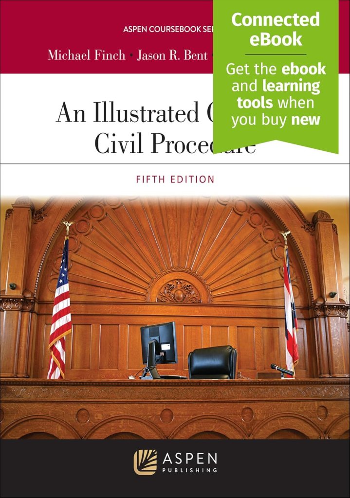 An Illustrated Guide to Civil Procedure - 5th Edition - Michael Finch