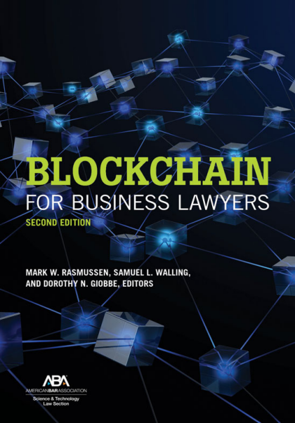Blockchain for Business Lawyers - 2nd Edition - Mark W Rasmussen