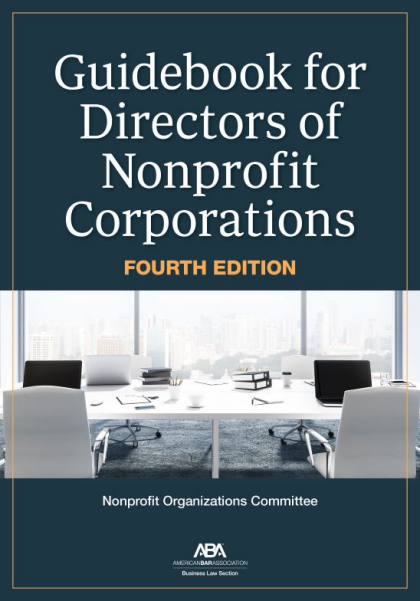 Guidebook for Directors of Nonprofit Corporations - 4th Edition - Willard L Boyd III