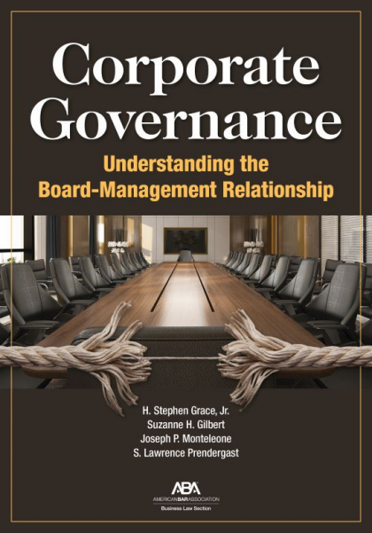 Corporate Governance: Understanding the Board-Management Relationship - H Stephen Grace