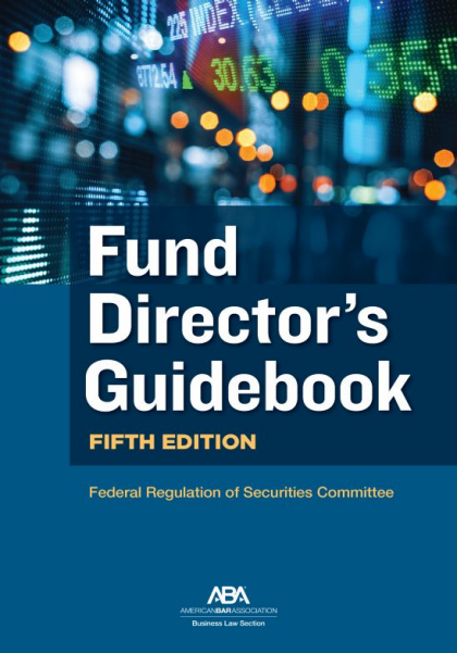 Fund Director's Guidebook - 5th Edition - Federal Regulation of Securities