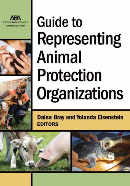 Guide to Representing Animal Protection Organizations - Yolanda Eisenstein