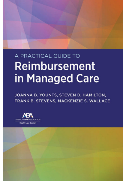 A Practical Guide to Reimbursement in Managed Care - JoAnna Younts