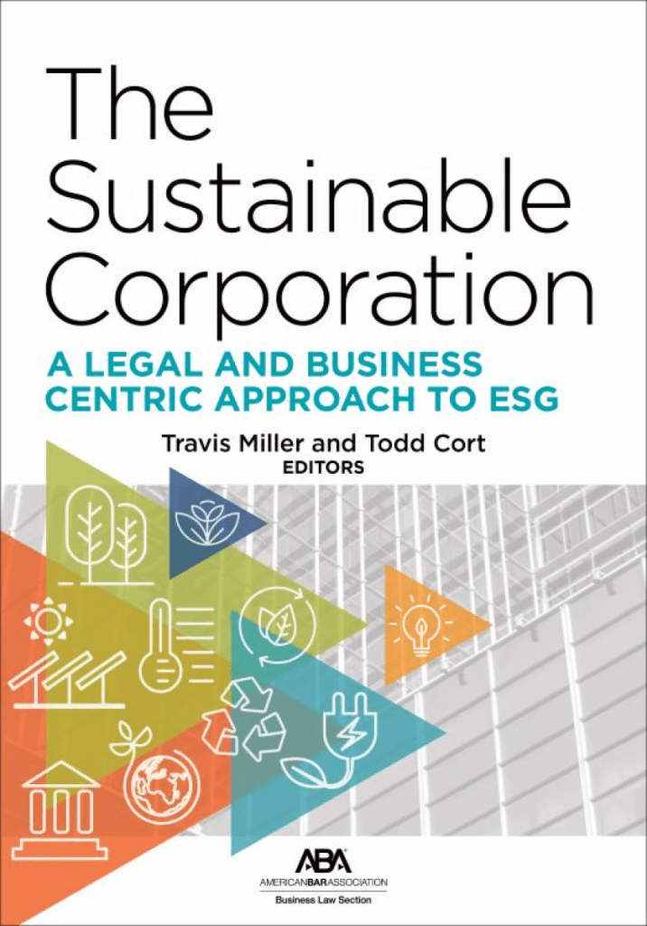The Sustainable Corporation: A Legal and Business Centric Approach to ESG - Travis Miller