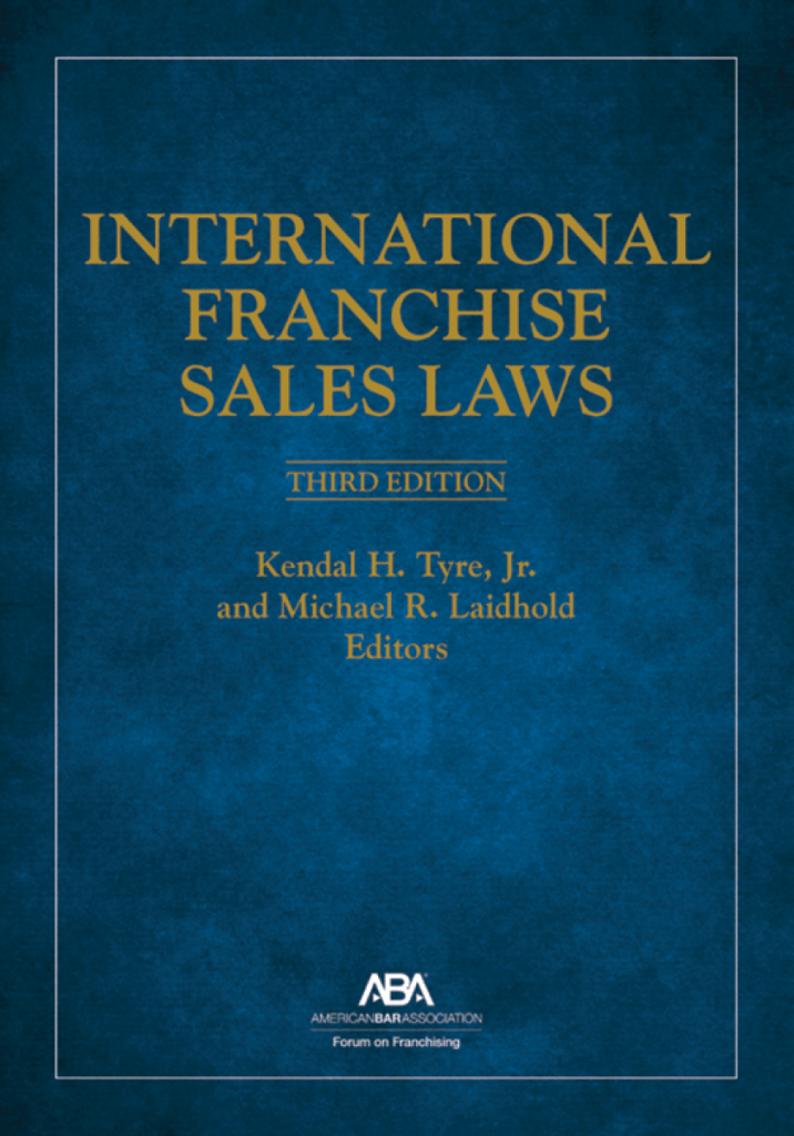 International Franchise Sales Laws - 3rd Edition - Kendal H Tyre Jr