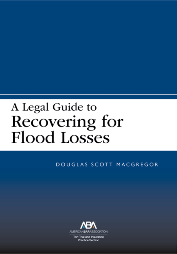 A Legal Guide to Recovering for Flood Losses - Douglas Scott MacGrego