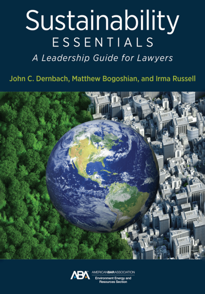 Sustainability Essentials: A Leadership Guide for Lawyers - John C Dernbach