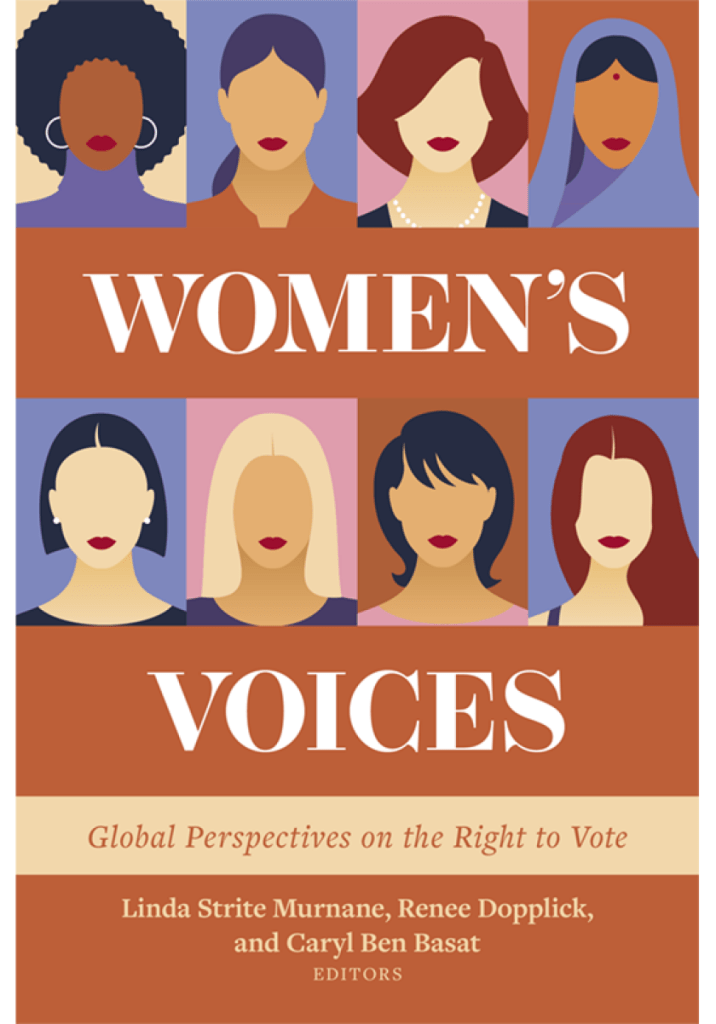 Women's Voices: Global Perspectives on the Right to Vote - Linda Strite Murnane