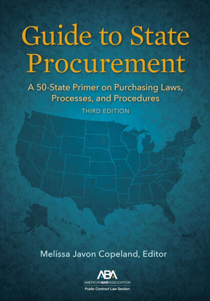 Guide to State Procurement: A 50-State Primer on Purchasing Laws, Processes, and Procedures - 3rd Edition - Melissa Javon Copeland