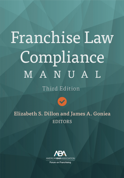 Franchise Law Compliance Manual - 3rd Edition - Elizabeth S Dillon