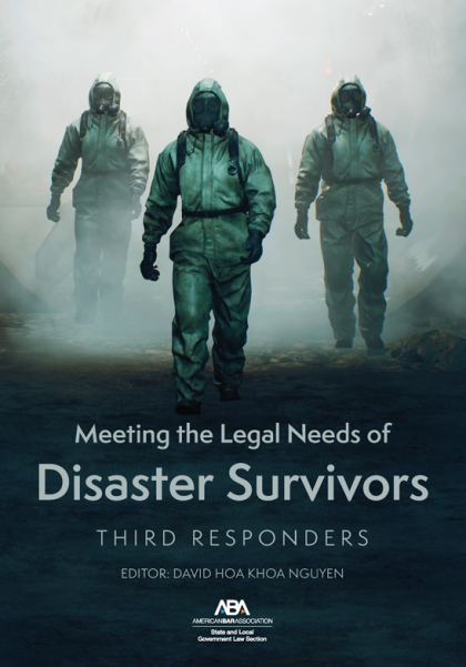 Meeting the Legal Needs of Disaster Survivors: Third Responders - David Hoa K Nguyen