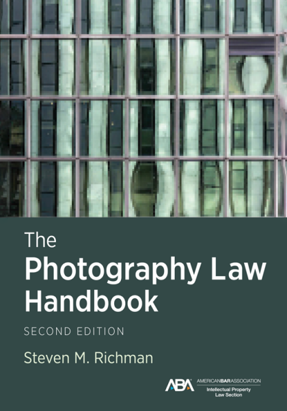 The Photography Law Handbook - 2nd Edition - Steven M Richman