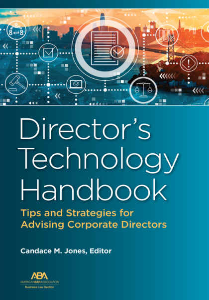 Director's Technology Handbook: Tips and Strategies for Advising Corporate Directors - Candace M Jones
