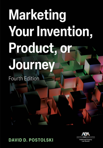 Marketing Your Invention, Product, or Journey - 4th Edition - David Postolski