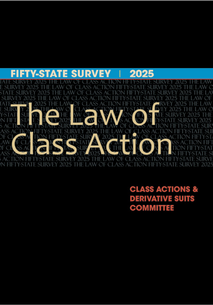 The Law of Class Action: Fifty-State Survey 2025 - Elizabeth J Cabraser