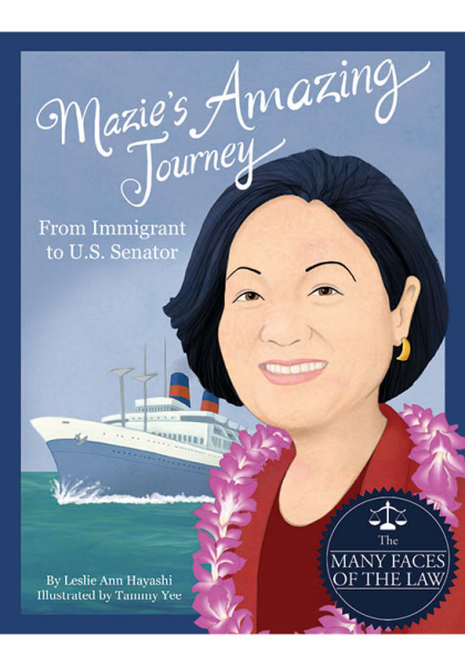 Mazie's Amazing Journey: From Immigrant to U.S. Senator - Leslie Ann Hayashi