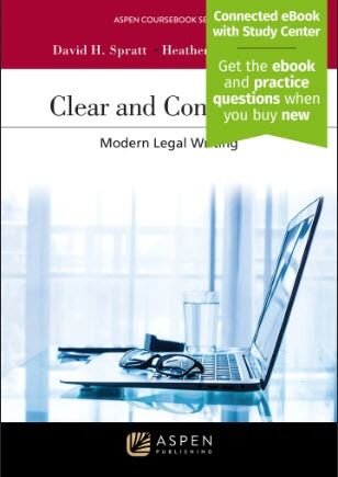 Clear and Convincing: Modern Legal Writing - 1st Edition - David H. Spratt
