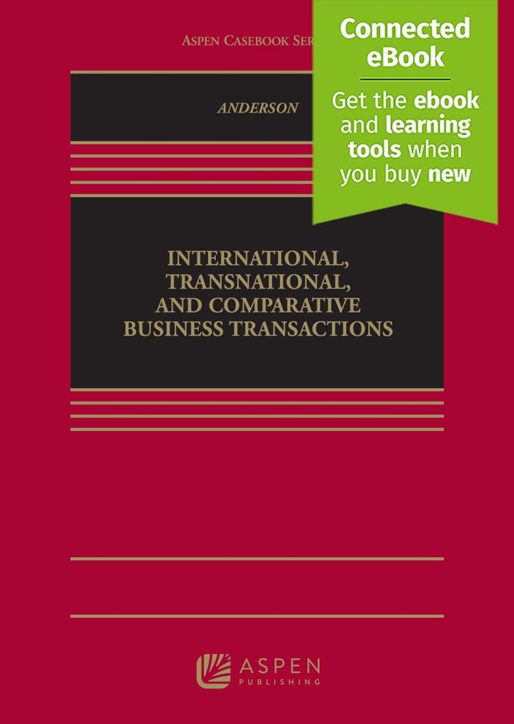 International, Transnational, and Comparative Business Transactions - 1st Edition - Rachel Anderson