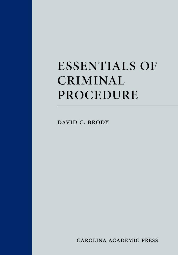 Essentials of Criminal Procedure - David C. Brody