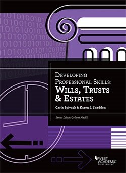 Developing Professional Skills: Wills, Trusts & Estates - Carla Spivack