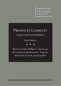 Products Liability, Cases and Materials - 6th Edition - Richard L. Cupp Jr. cover