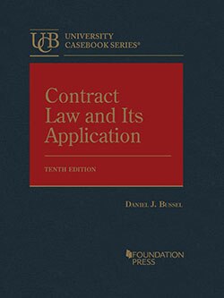 Contract Law and Its Application - 10th Edition - Daniel J. Bussel