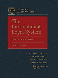 The International Legal System: Cases and Materials - 8th Edition - Mary Ellen O'Connell