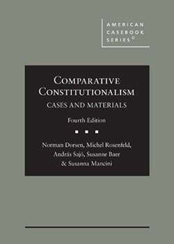Comparative Constitutionalism: Cases and Materials - 4th Edition - Michel Rosenfeld
