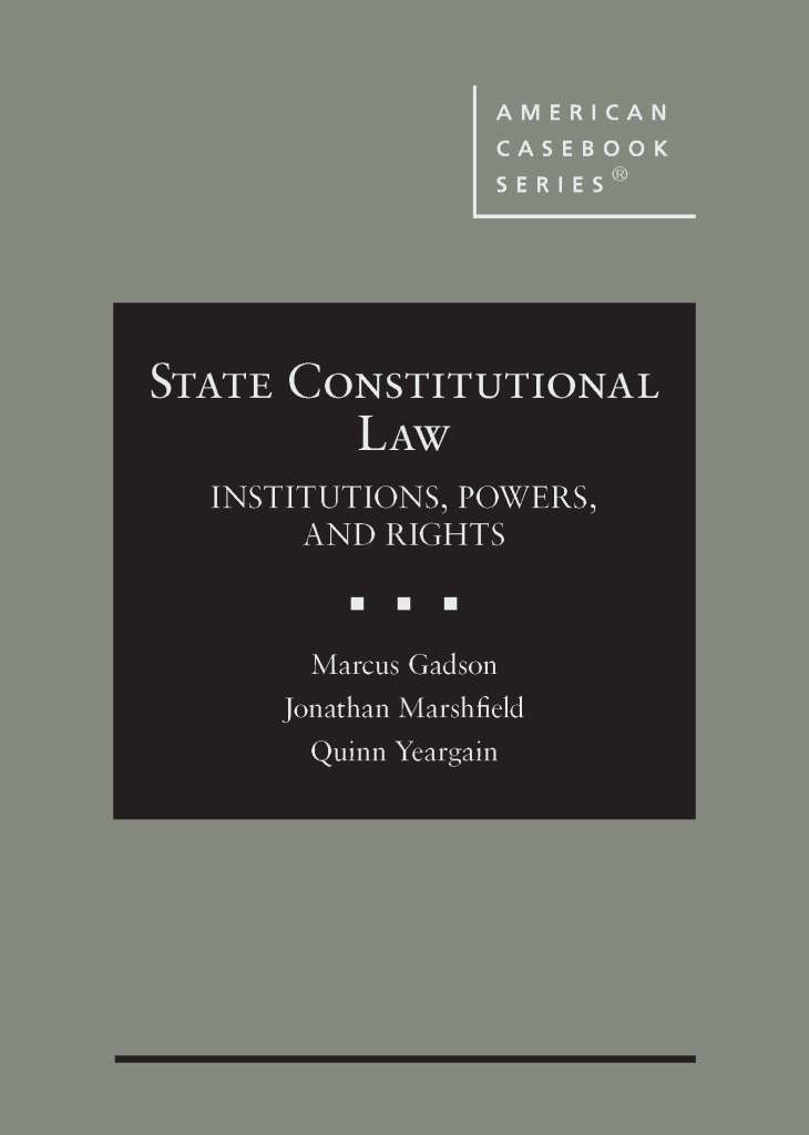 State Constitutions: Institutions, Powers, and Rights - 1st Edition - Marcus Gadson