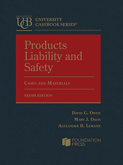 Products Liability and Safety, Cases and Materials - 9th Edition - David G. Owen
