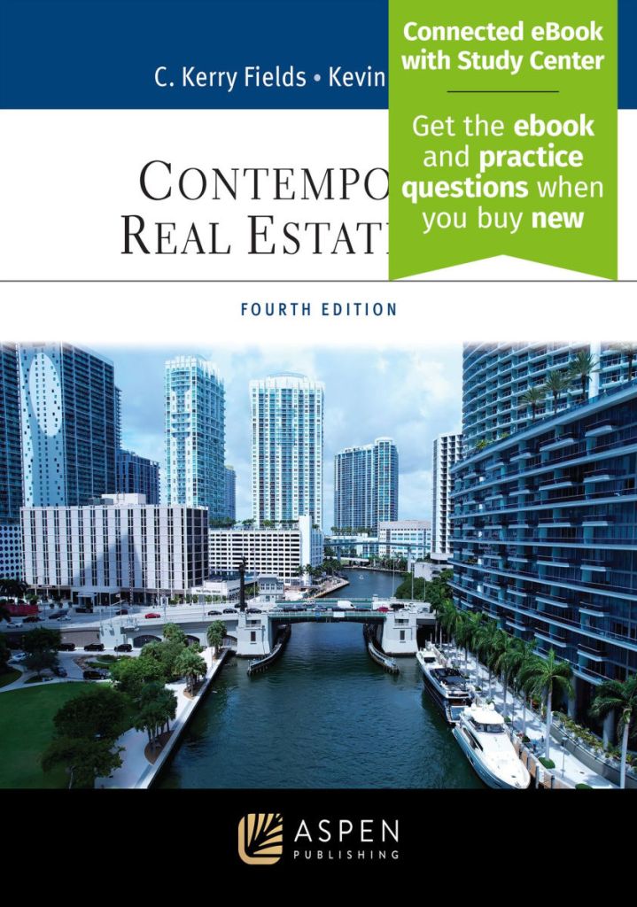 Contemporary Real Estate Law - 4th Edition - C. Kerry Fields