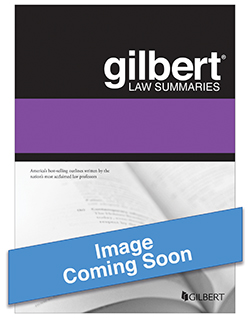 Gilbert Law Summary on Criminal Law - 21st Edition - Leslie W. Abramson