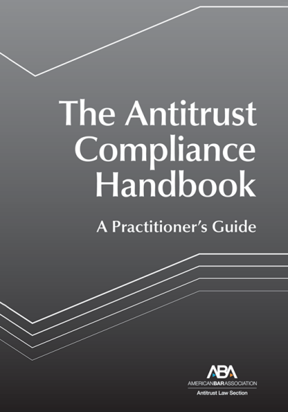 The Antitrust Compliance Handbook: A Practitioner's Guide