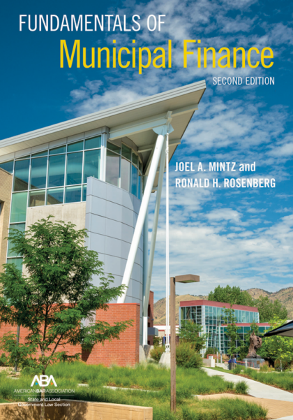 Fundamentals of Municipal Finance - 2nd Edition - Joel A Mintz