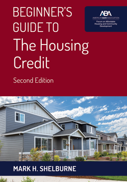 Beginner's Guide to the Housing Credit Program - 2nd Edition - Mark H Shelburne
