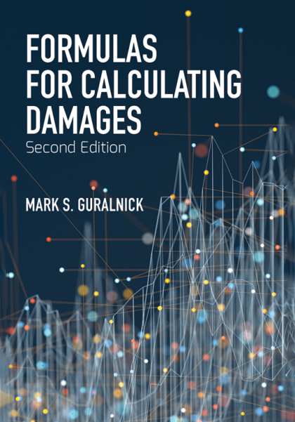 Formulas for Calculating Damages - 2nd Edition - Mark Guralnick