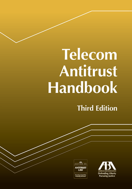 Telecom Antitrust Handbook - 3rd Edition