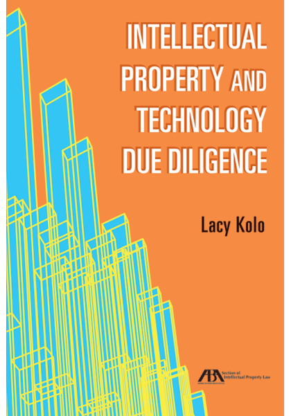 Intellectual Property and Technology Due Diligence - Lacy Kolo