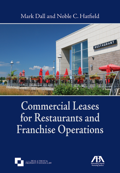 Commercial Leases for Restaurants and Franchise Operations - Mark E Dall