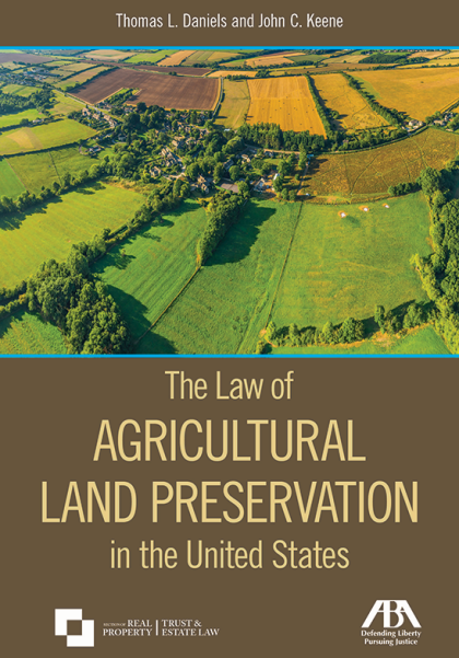 The Law of Agricultural Land Preservation in the United States - Thomas L Daniels